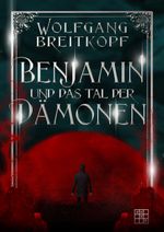 Benjamin und das Tal der Dämonen Cover des Buches Benjamin und das Tal der Dämonen (ISBN: 9783967522235)