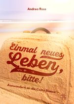 Einmal neues Leben, bitte! Cover des Buches Einmal neues Leben, bitte! (ISBN: 9783967525281)