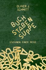 Buchstabensuppe Cover des Buches Buchstabensuppe (ISBN: 9783967531008)