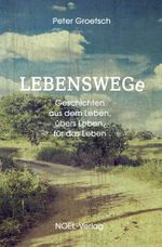 Lebenswege Cover des Buches Lebenswege (ISBN: 9783967531336)