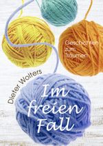 Im freien Fall Cover des Buches Im freien Fall (ISBN: 9783967531589)