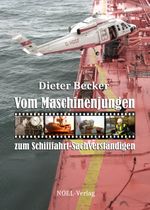 Vom Maschinenjungen zum Schifffahrt-Sachverständigen Cover des Buches Vom Maschinenjungen zum Schifffahrt-Sachverständigen (ISBN: 9783967531848)