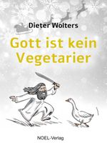 Gott ist kein Vegetarier Cover des Buches Gott ist kein Vegetarier (ISBN: 9783967531985)