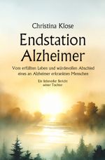 Endstation Alzheimer Cover des Buches Endstation Alzheimer (ISBN: 9783967532333)