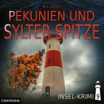 Insel-Krimi 9: Pekunien und Sylter Spitze Cover des Buches Insel-Krimi 9: Pekunien und Sylter Spitze (ISBN: 9783967620009)