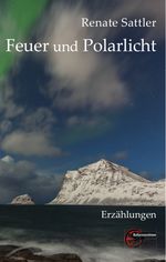 Feuer und Polarlicht Cover des Buches Feuer und Polarlicht (ISBN: 9783967631470)
