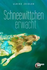 Schneewittchen erwacht Cover des Buches Schneewittchen erwacht (ISBN: 9783967632507)