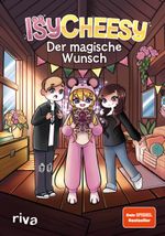 IsyCheesy: Der magische Wunsch Cover des Buches IsyCheesy: Der magische Wunsch (ISBN: 9783967751161)
