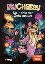 IsyCheesy: Die Höhle der Geheimnisse Cover des Buches IsyCheesy: Die Höhle der Geheimnisse (ISBN: 9783967751246)