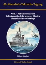 Historisch-Taktische Tagung der Marine 2020 Cover des Buches Historisch-Taktische Tagung der Marine 2020 (ISBN: 9783967760552)