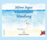 Möwe Ingos wundersame Wandlung Cover des Buches Möwe Ingos wundersame Wandlung (ISBN: 9783967830101)