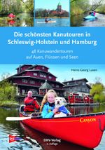 Die schönsten Kanutouren in Schleswig-Holstein und Hamburg Cover des Buches Die schönsten Kanutouren in Schleswig-Holstein und Hamburg (ISBN: 9783968060132)