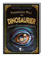 Verborgene Welt der Dinosaurier Cover des Buches Verborgene Welt der Dinosaurier (ISBN: 9783968080000)