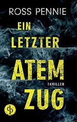 Ein letzter Atemzug Cover des Buches Ein letzter Atemzug (ISBN: 9783968173955)