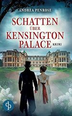 Schatten über Kensington Palace Cover des Buches Schatten über Kensington Palace (ISBN: 9783968175010)