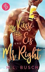 Küsse, Eis und Mr Right Cover des Buches Küsse, Eis und Mr Right (ISBN: 9783968178196)