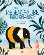 Das riesengroße Durcheinander Cover des Buches Das riesengroße Durcheinander (ISBN: 9783968260556)