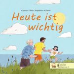 Heute ist wichtig Cover des Buches Heute ist wichtig (ISBN: 9783968370231)