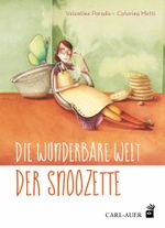 Die wunderbare Welt der Snoozette Cover des Buches Die wunderbare Welt der Snoozette (ISBN: 9783968430096)