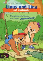 Linus und Lina auf Schatzsuche: Theralingua Workbook zum Thema „Mundmotorik“ Cover des Buches Linus und Lina auf Schatzsuche: Theralingua Workbook zum Thema „Mundmotorik“ (ISBN: 9783968460109)