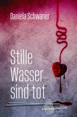 Stille Wasser sind tot Cover des Buches Stille Wasser sind tot (ISBN: 9783968470429)