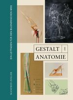 Gestalt und Anatomie: Ein Leitfaden für den bildnerischen Weg Cover des Buches Gestalt und Anatomie: Ein Leitfaden für den bildnerischen Weg (ISBN: 9783968490526)