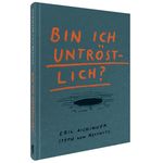 Bin ich untröstlich? Cover des Buches Bin ich untröstlich? (ISBN: 9783968491363)