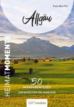 Allgäu - HeimatMomente Cover des Buches Allgäu - HeimatMomente (ISBN: 9783968556628)