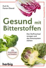 Gesund mit Bitterstoffen Cover des Buches Gesund mit Bitterstoffen (ISBN: 9783968590158)