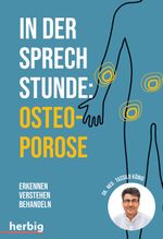 In der Sprechstunde: Osteoporose Cover des Buches In der Sprechstunde: Osteoporose (ISBN: 9783968590677)