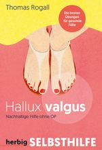 Hallux Valgus - Nachhaltige Hilfe ohne OP Cover des Buches Hallux Valgus - Nachhaltige Hilfe ohne OP (ISBN: 9783968590707)