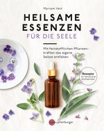 Heilsame Essenzen für die Seele Cover des Buches Heilsame Essenzen für die Seele (ISBN: 9783968600239)