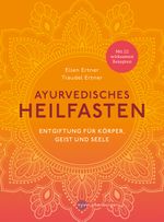 Ayurvedisches Heilfasten Cover des Buches Ayurvedisches Heilfasten (ISBN: 9783968600703)