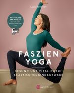 Faszien Yoga Cover des Buches Faszien Yoga (ISBN: 9783968600796)