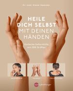 Heile dich selbst mit deinen Händen Cover des Buches Heile dich selbst mit deinen Händen (ISBN: 9783968600987)