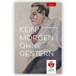 Kein Morgen ohne Gestern Cover des Buches Kein Morgen ohne Gestern (ISBN: 9783968870199)