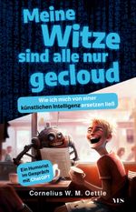 Meine Witze sind alle nur gecloud Cover des Buches Meine Witze sind alle nur gecloud (ISBN: 9783969052570)