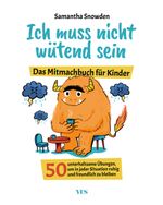 Ich muss nicht wütend sein Cover des Buches Ich muss nicht wütend sein (ISBN: 9783969052839)
