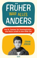 Früher war alles anders Cover des Buches Früher war alles anders (ISBN: 9783969053683)
