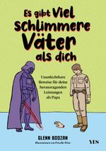 Es gibt viel schlimmere Väter als dich Cover des Buches Es gibt viel schlimmere Väter als dich (ISBN: 9783969053744)