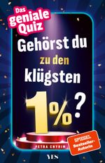 Gehörst du zu den klügsten 1 %? Cover des Buches Gehörst du zu den klügsten 1 %? (ISBN: 9783969053911)