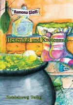 Hexenfuß und Krötenmus Cover des Buches Hexenfuß und Krötenmus (ISBN: 9783969070550)