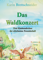 Das Waldkonzert Cover des Buches Das Waldkonzert (ISBN: 9783969070574)