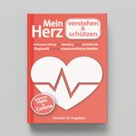 Mein Herz verstehen und schützen Cover des Buches Mein Herz verstehen und schützen (ISBN: 9783969081174)