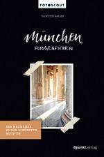 München fotografieren Cover des Buches München fotografieren (ISBN: 9783969104408)