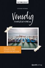 Venedig fotografieren Cover des Buches Venedig fotografieren (ISBN: 9783969105191)