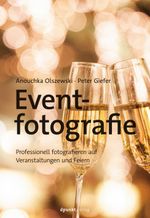 Eventfotografie Cover des Buches Eventfotografie (ISBN: 9783969109229)