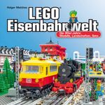 LEGO®-Eisenbahnwelt Cover des Buches LEGO®-Eisenbahnwelt (ISBN: 9783969109267)