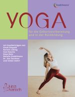 Yoga für die Geburtsvorbereitung und in der Rückbildung Cover des Buches Yoga für die Geburtsvorbereitung und in der Rückbildung (ISBN: 9783969140178)
