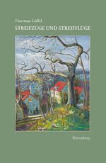STREIFZÜGE UND STREIFFLÜGE Cover des Buches STREIFZÜGE UND STREIFFLÜGE (ISBN: 9783969210017)